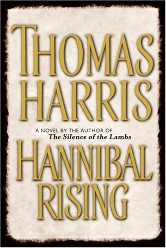 Hannibal Rising   2007 9780385339414 Front Cover