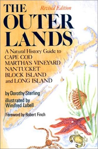 Outer Lands A Natural History Guide to Cape Cod, Martha's Vineyard, Nantucket, Block Island, and Long Island Revised  9780393064414 Front Cover