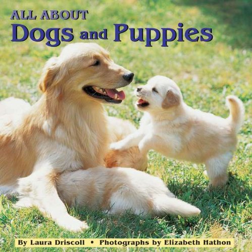 All about Dogs and Puppies  N/A 9780448418414 Front Cover