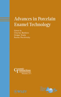 Advances in Porcelain Enamel Technology   2010 9780470408414 Front Cover