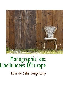 Monographie des Libellulidtes D'Europe N/A 9780559778414 Front Cover