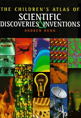 Children's Atlas of Scientific Discoveries and Inventions N/A 9780761302414 Front Cover