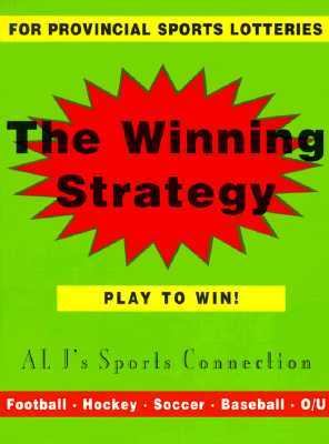 Winning Strategy : For Provincial Sports Lotteries N/A 9780773758414 Front Cover