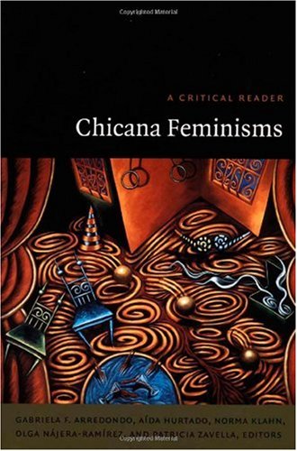 Chicana Feminisms A Critical Reader  2003 9780822331414 Front Cover