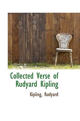 Collected Verse of Rudyard Kipling  N/A 9781113515414 Front Cover