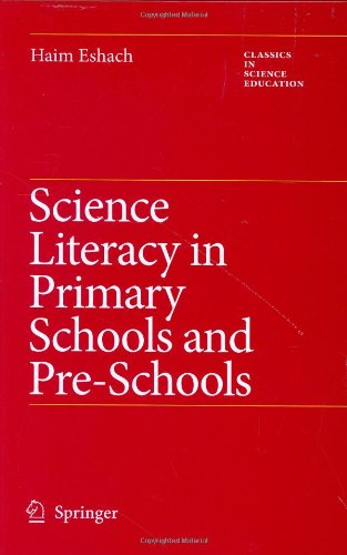 Science Literacy in Primary Schools and Pre-Schools   2006 9781402046414 Front Cover