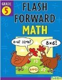 Flash Forward Math: Grade 5 (Flash Kids Flash Forward)  N/A 9781411406414 Front Cover