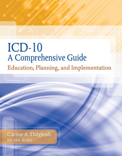 ICD-10: a Comprehensive Guide Education, Planning and Implementation with Premium Website Printed Access Card and Cengage EncoderPro. com Demo Printed Access Card  2013 9781439057414 Front Cover