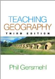 Teaching Geography, Third Edition  3rd 2014 (Revised) 9781462516414 Front Cover