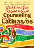 Culturally Responsive Counseling With Latinas/Os:   2014 9781556202414 Front Cover