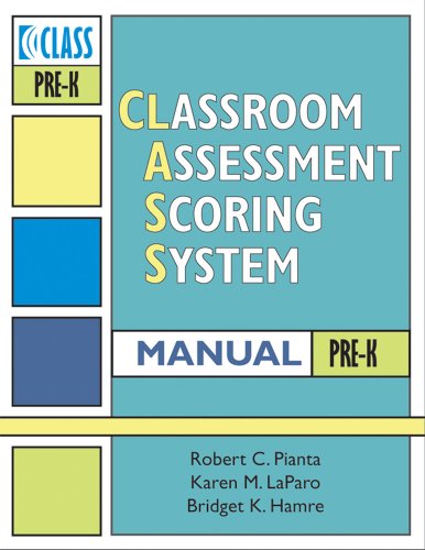 Classroom Assessment Scoring System   2008 9781557669414 Front Cover