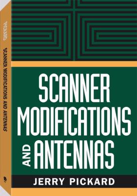 Scanner Modifications and Antennas   1999 9781581600414 Front Cover
