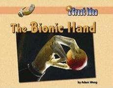 Bionic Hand   2010 9781599533414 Front Cover