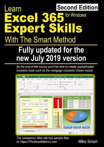 Learn Excel 365 Expert Skills with the Smart Method Second Edition: Updated for the July 2019 Semi-Annual Version 1902 N/A 9781909253414 Front Cover