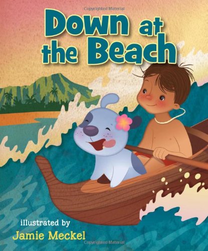 Down at the Beach   2011 9781933067414 Front Cover