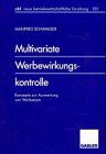 Multivariate Werbewirkungskontrolle: Konzepte Zur Auswertung Von Werbetests  1997 9783409128414 Front Cover