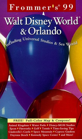 Frommer's Walt Disney World and Orlando '99   1998 9780028622415 Front Cover