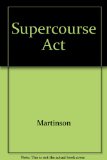 Supercourse for the ACT 2nd 9780138765415 Front Cover