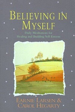 Believing in Myself Daily Meditations for Healing and Building Self-Esteem  1991 9780139573415 Front Cover