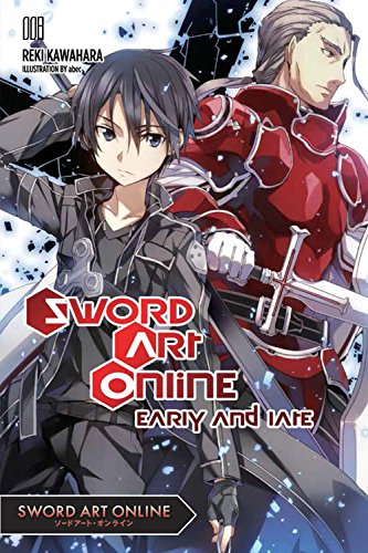Sword Art Online 8 (light Novel) Early and Late  2016 9780316390415 Front Cover