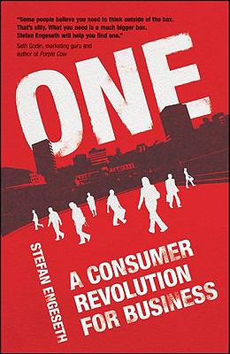 One: A Consumer Revolution for Business  2008 9780462099415 Front Cover