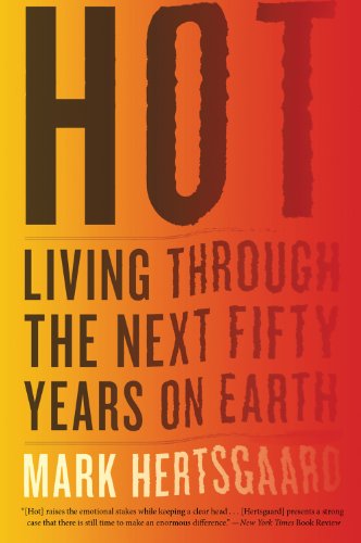 Hot Living Through the Next Fifty Years on Earth  2011 9780547750415 Front Cover