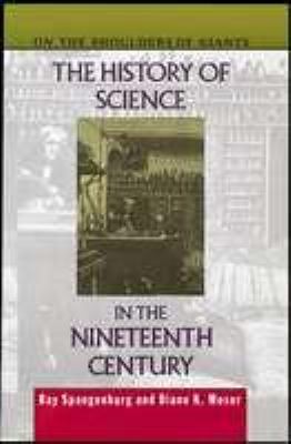 History of Science in the Nineteenth Century  N/A 9780816027415 Front Cover