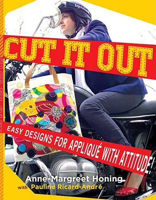Cut It Out Easy Designs for Appliquï¿½ with Attitude N/A 9780823098415 Front Cover