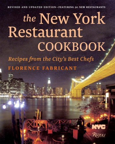 New York Restaurant Cookbook Recipes from the City's Best Chefs  2009 9780847832415 Front Cover