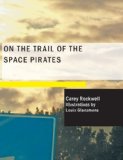 On the Trail of the Space Pirates  Large Type  9781434675415 Front Cover
