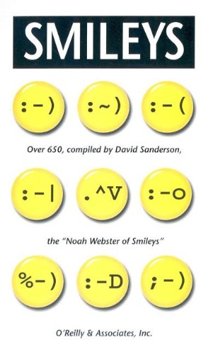 Smileys Over 650, Compiled by David Sanderson, the Noah Webster of Smileys  1993 (Reprint) 9781565920415 Front Cover
