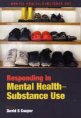 Responding in Mental Health-Substance Use:  2011 9781846193415 Front Cover