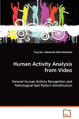 Human Activity Analysis from Video:   2008 9783639070415 Front Cover