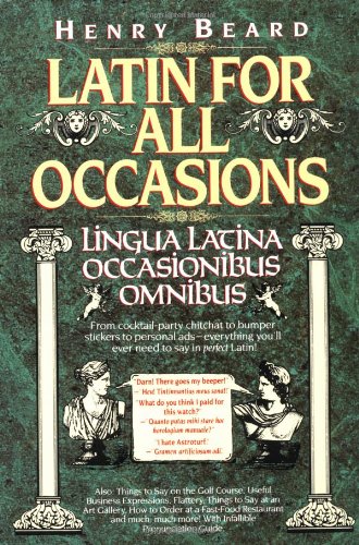 Latin for All Occasions: Lingua Latina Occasionibus Omnibus N/A 9780002559416 Front Cover