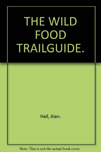 Wild Foods Trailguide N/A 9780030167416 Front Cover