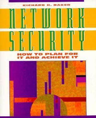 Network Security : How to Plan for It and Achieve It N/A 9780070051416 Front Cover