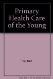 Primary Health Care of the Young N/A 9780070217416 Front Cover