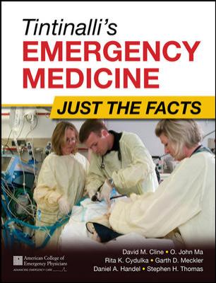 Tintinalli's Emergency Medicine: Just the Facts, Third Edition  3rd 2013 (Revised) 9780071744416 Front Cover