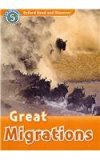 Oxford Read and Discover Level 5: 900-Word VocabularyGreat Migrations Audio CD Pack N/A 9780194645416 Front Cover