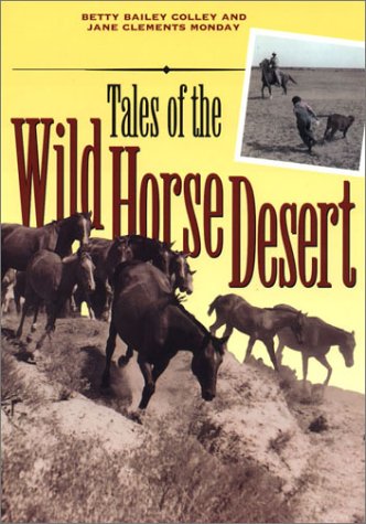 Tales of the Wild Horse Desert   2001 9780292712416 Front Cover