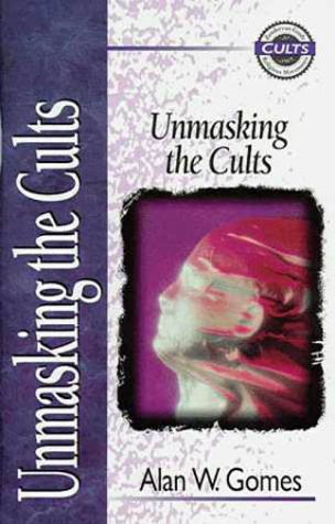 Unmasking the Cults   1995 9780310704416 Front Cover