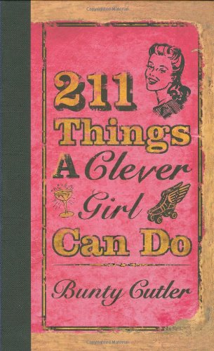 211 Things a Clever Girl Can Do   2008 9780399534416 Front Cover