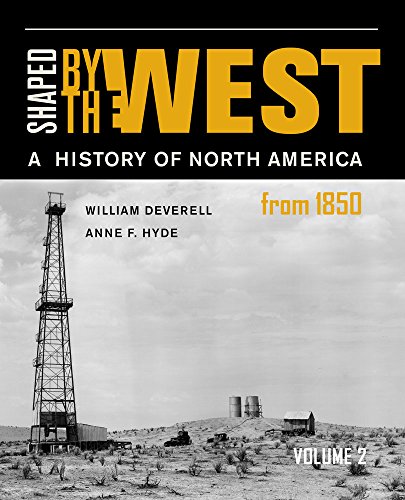 Shaped by the West: A History of North America Since 1850  2017 9780520291416 Front Cover