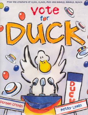 Vote for Duck (Click Clack Moo) N/A 9780689860416 Front Cover