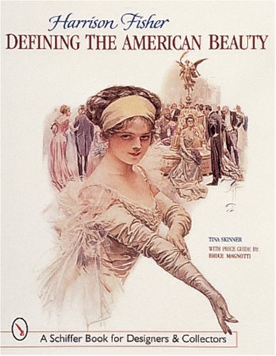 Harrison Fisher Defining the American Beauty N/A 9780764307416 Front Cover