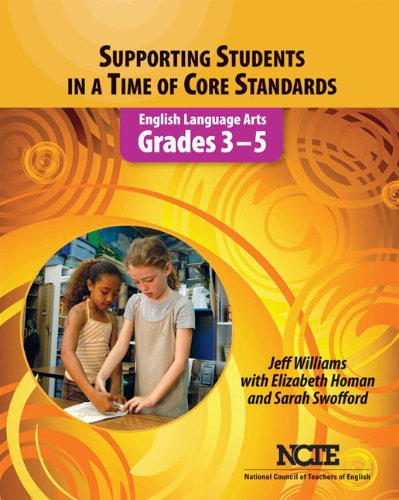 Supporting Students in a Time of Core Standards English Language Arts, Grades 3-5  2011 9780814149416 Front Cover