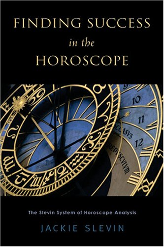 Finding Success in the Horoscope The Slevin System of Horoscope Analysis N/A 9780892541416 Front Cover
