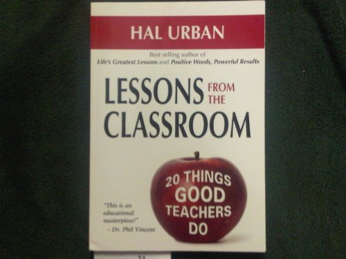 Lessons from the Classroom 20 Things Good Teachers Do  2008 9780965968416 Front Cover