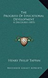 Progress of Educational Development A Discourse (1855) N/A 9781168805416 Front Cover
