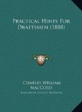 Practical Hints for Draftsmen  N/A 9781169697416 Front Cover